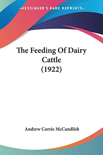 The Feeding Of Dairy Cattle (1922)