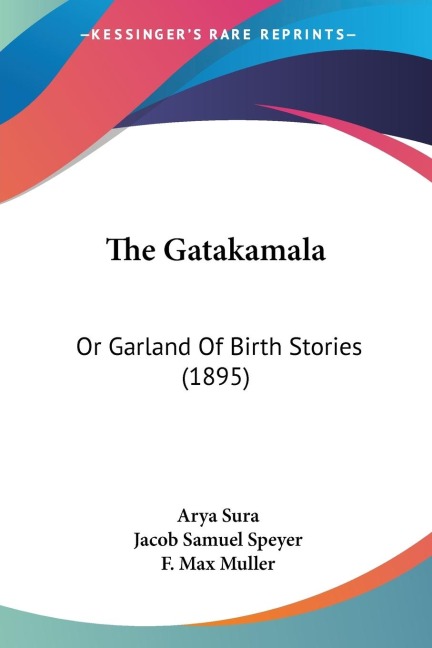 The Gatakamala: Or Garland Of Birth Stories (1895)