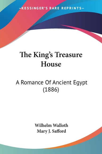 The Kings Treasure House: A Romance Of Ancient Egypt (1886)