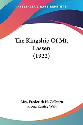 The Kingship Of Mt. Lassen (1922)