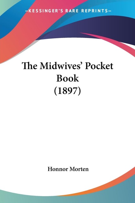 The Midwives Pocket Book (1897)