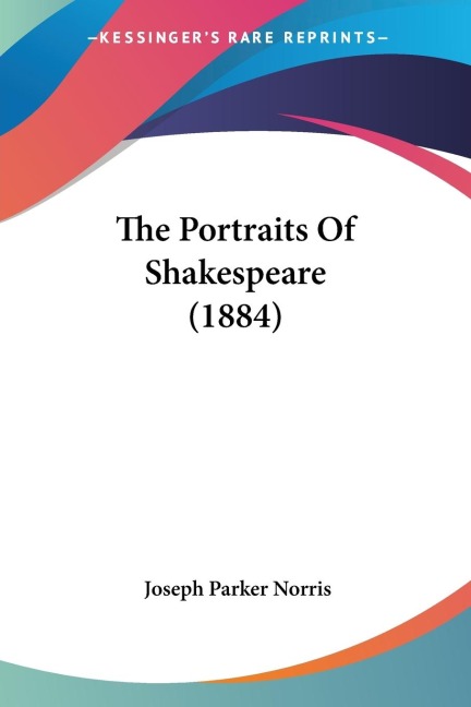 The Portraits Of Shakespeare (1884)