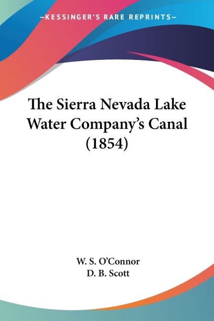 The Sierra Nevada Lake Water Companys Canal (1854)