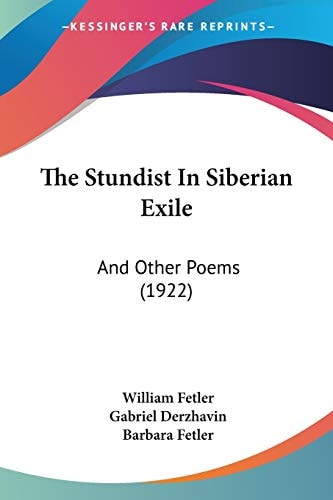 The Stundist In Siberian Exile: And Other Poems (1922)