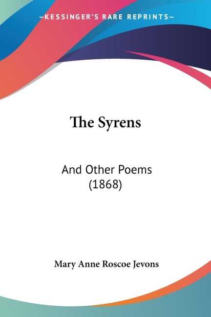 The Syrens: And Other Poems (1868)