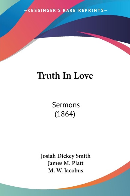Truth In Love: Sermons (1864)