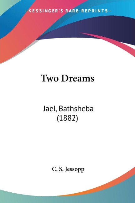 Two Dreams: Jael, Bathsheba (1882)