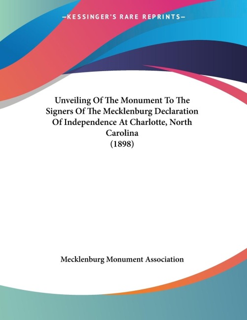 Unveiling Of The Monument To The Signers Of The Mecklenburg Declaration Of Independence At Charlotte, North Carolina (1898)