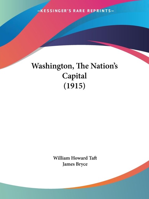 Washington, The Nations Capital (1915)