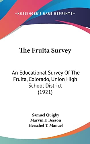 The Fruita Survey: An Educational Survey Of The Fruita, Colorado, Union High School District (1921)