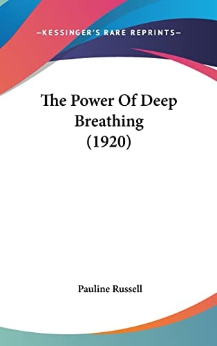 The Power Of Deep Breathing (1920)