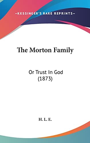 The Morton Family: Or Trust In God (1873)
