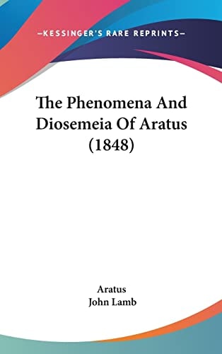 The Phenomena And Diosemeia Of Aratus (1848)