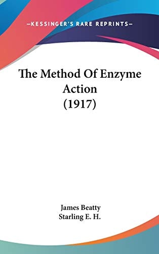 The Method Of Enzyme Action (1917)