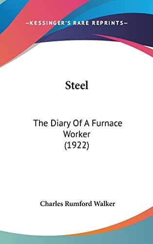 Steel: The Diary Of A Furnace Worker (1922)