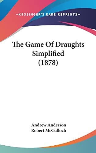 The Game Of Draughts Simplified (1878)