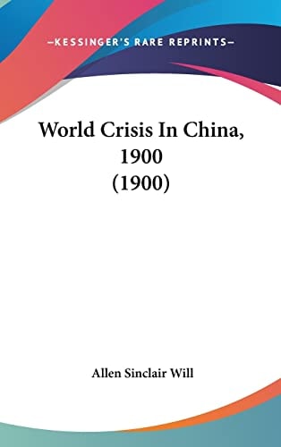 World Crisis In China, 1900 (1900)