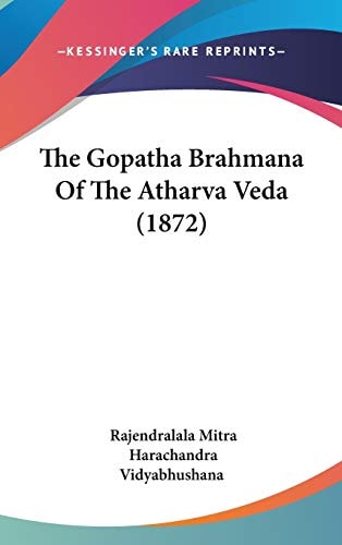 The Gopatha Brahmana Of The Atharva Veda (1872)
