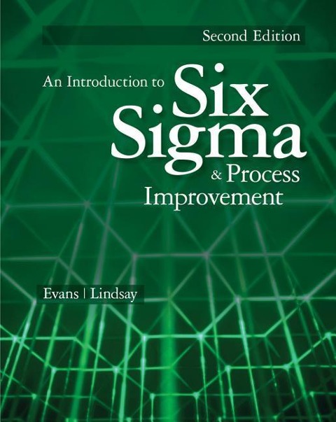 An Introduction to Six SIGMA and Process Improvement