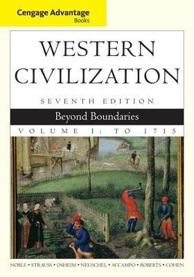 Western Civilization, Volume I: Beyond Boundaries: To 1715
