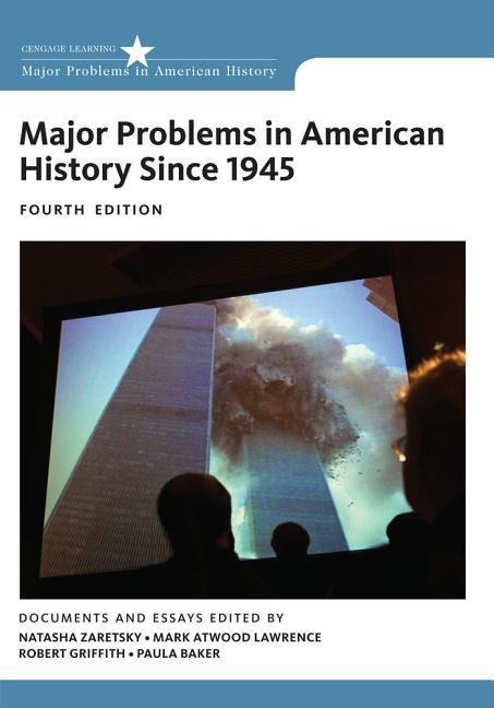 Major Problems in American History Since 1945: Documents and Essays