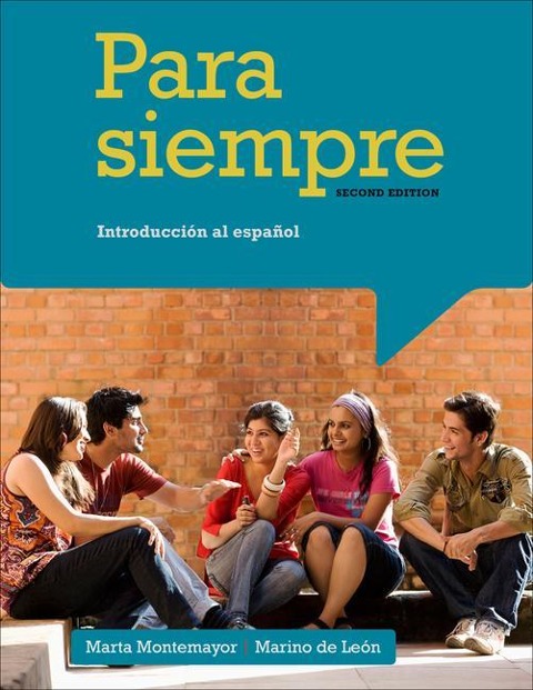Student Activities Manual for Montemayor/de Leons Para Siempre: A Conversational Approach to Spanish, 2nd