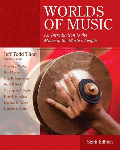 Worlds of Music: An Introduction to the Music of the Worlds Peoples