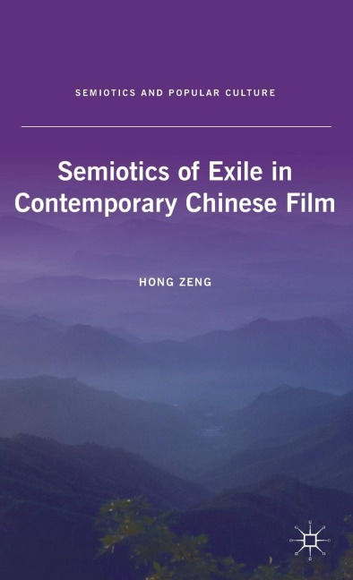 Semiotics of Exile in Contemporary Chinese Film