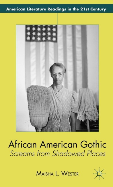 African American Gothic: Screams from Shadowed Places