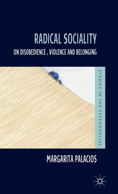 Radical Sociality: On Disobedience, Violence and Belonging
