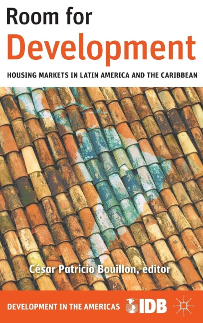 Room for Development: Housing Markets in Latin America and the Caribbean