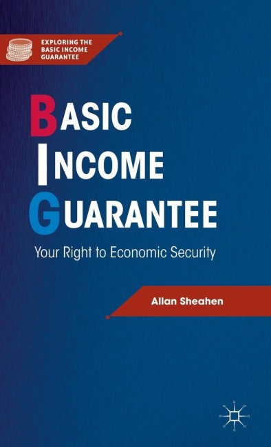 Basic Income Guarantee: Your Right to Economic Security