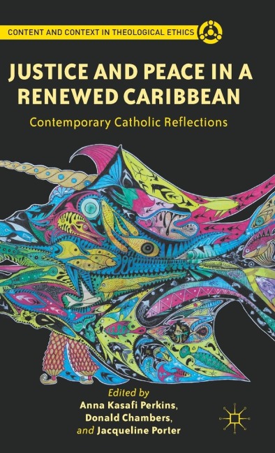 Justice and Peace in a Renewed Caribbean: Contemporary Catholic Reflections