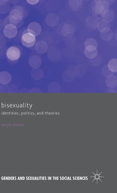 Bisexuality: Identities, Politics, and Theories