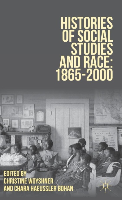 Histories of Social Studies and Race: 1865-2000
