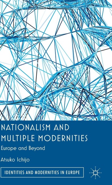 Nationalism and Multiple Modernities: Europe and Beyond