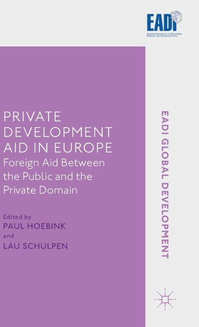 Private Development Aid in Europe: Foreign Aid Between the Public and the Private Domain