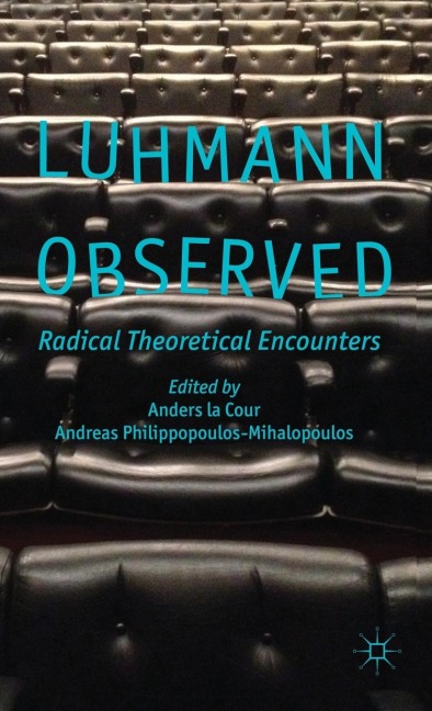 Luhmann Observed: Radical Theoretical Encounters