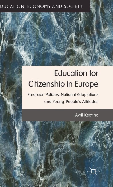 Education for Citizenship in Europe: European Policies, National Adaptations and Young People's Attitudes
