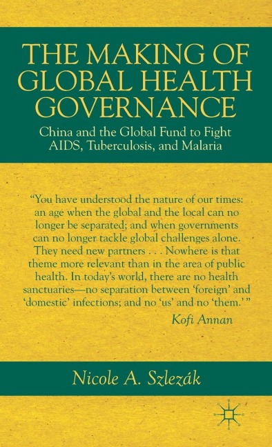 The Making of Global Health Governance: China and the Global Fund to Fight Aids, Tuberculosis, and Malaria