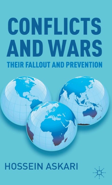 Conflicts and Wars: Their Fallout and Prevention