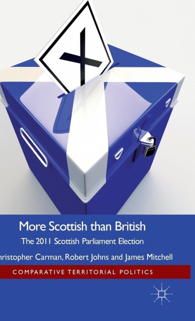 More Scottish Than British: The 2011 Scottish Parliament Election