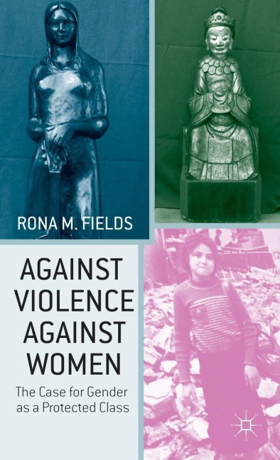 Against Violence Against Women: The Case for Gender as a Protected Class