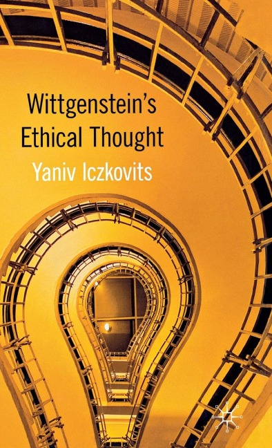 Wittgenstein's Ethical Thought