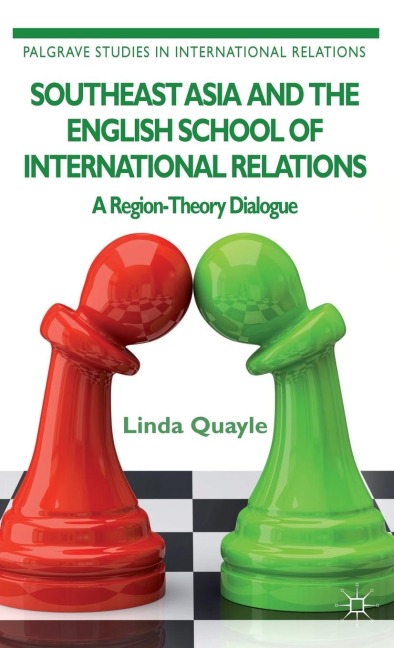 Southeast Asia and the English School of International Relations: A Region-Theory Dialogue
