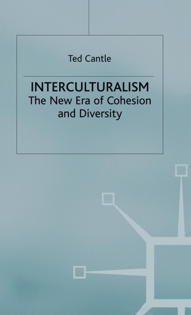 Interculturalism: The New Era of Cohesion and Diversity