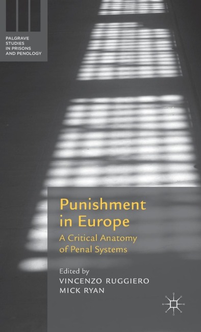 Punishment in Europe: A Critical Anatomy of Penal Systems