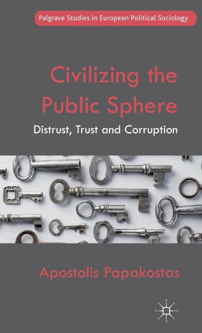 Civilizing the Public Sphere: Distrust, Trust and Corruption