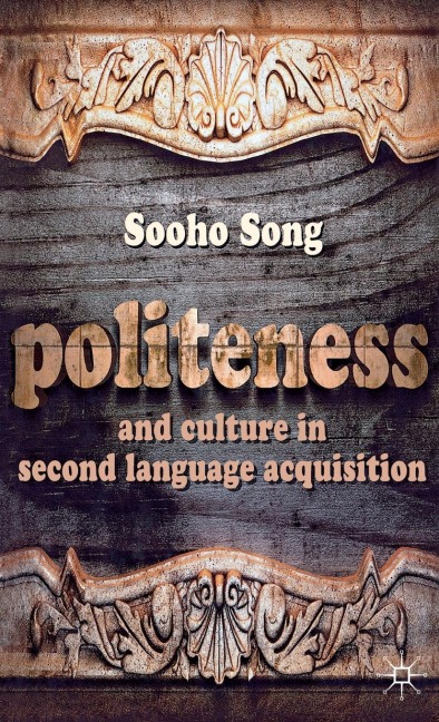 Politeness and Culture in Second Language Acquisition