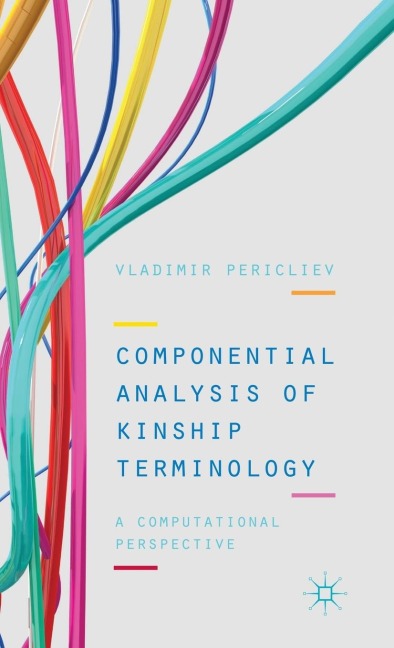 Componential Analysis of Kinship Terminology: A Computational Perspective